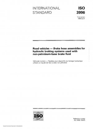 Straßenfahrzeuge – Bremsschlauchleitungen für hydraulische Bremssysteme, die mit Bremsflüssigkeit auf Erdölbasis verwendet werden