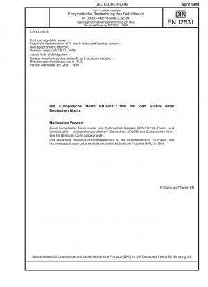 Frucht- und Gemüsesäfte - Enzymatische Bestimmung des Gehalts an D- und L-Milchsäure (Laktat) - NAD-Spektrometerverfahren; Deutsche Fassung EN 12631:1999