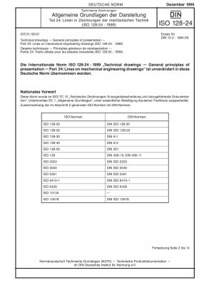 Technische Zeichnungen – Allgemeine Grundsätze der Darstellung – Teil 24: Linien auf Maschinenbauzeichnungen (ISO 128-24:1999)