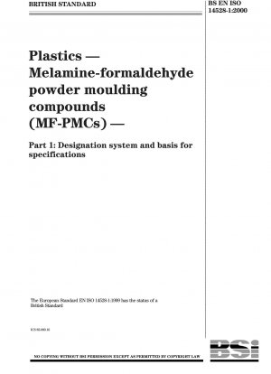 Kunststoffe - Melamin-Formaldehyd-Pulverformmassen (MF-PMCs) - Bezeichnungssystem und Grundlage für Spezifikationen