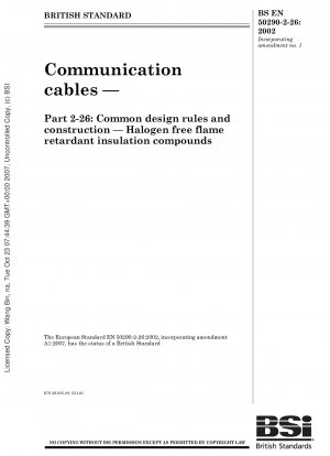 Kommunikationskabel – Teil 2-26: Gemeinsame Designregeln und Konstruktion – Halogenfreie flammhemmende Isolierverbindungen