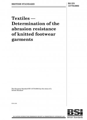 Textilien – Bestimmung der Abriebfestigkeit von gestrickten Schuhbekleidungsstücken