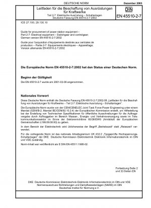 Leitfaden für die Beschaffung von Kraftwerksausrüstung – Teil 2-7: Elektrische Ausrüstung; Schalt- und Steuergeräte; Deutsche Fassung EN 45510-2-7:2002