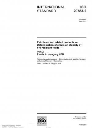 Erdöl und verwandte Produkte – Bestimmung der Emulsionsstabilität von feuerbeständigen Flüssigkeiten – Teil 2: Flüssigkeiten der Kategorie HFB