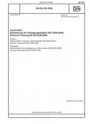 Kunststoffe – Bestimmung der Schlagzugzähigkeit (ISO 8256:2004); Deutsche Fassung EN ISO 8256:2004