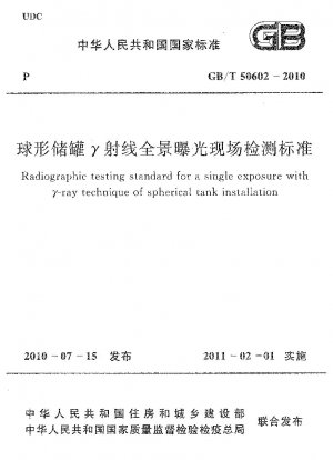 Radiografischer Prüfstandard für eine Einzelbelichtung mit der γ-Strahlentechnik bei der Installation eines Kugeltanks