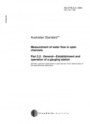 Messung des Wasserdurchflusses in offenen Kanälen - Allgemeines - Errichtung und Betrieb einer Messstation
