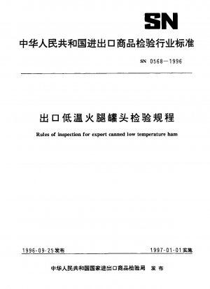 Kontrollregeln für den Export von Tieftemperaturschinken in Dosen