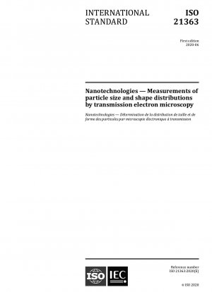 Nanotechnologien – Messungen der Partikelgrößen- und Formverteilungen mittels Transmissionselektronenmikroskopie