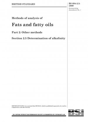 Methoden zur Analyse von Fetten und fetten Ölen Teil 2: Andere Methoden Abschnitt 2.5 Bestimmung der Alkalität