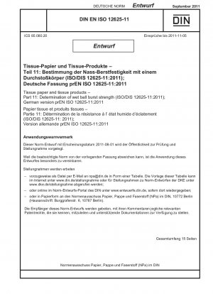 Tissuepapier und Tissueprodukte Teil 11: Bestimmung der Feuchtkugelberstfestigkeit (Entwurf)