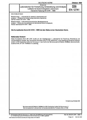 Biotechnologie – Labore für Forschung, Entwicklung und Analyse – Anleitung für den Betrieb biotechnologischer Labore; Deutsche Fassung EN 12741:1999