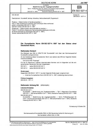 Kunststoffe – Bestimmung der Zugeigenschaften – Teil 4: Prüfbedingungen für isotrope und anisotrope faserverstärkte Kunststoffverbundwerkstoffe (ISO 527-4:1997); Deutsche Fassung EN ISO 527-4:1997
