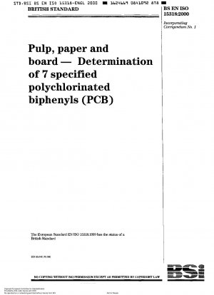 Zellstoff, Papier und Pappe – Bestimmung von 7 spezifizierten polychlorierten Biphenylen (PCB)