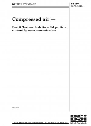 Druckluft – Prüfverfahren für den Feststoffpartikelgehalt nach Massenkonzentration