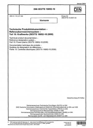 Technische Produktdokumentation – Referenzbezeichnungssystem – Teil 10: Kraftwerke (ISO/TS 16952-10:2008)