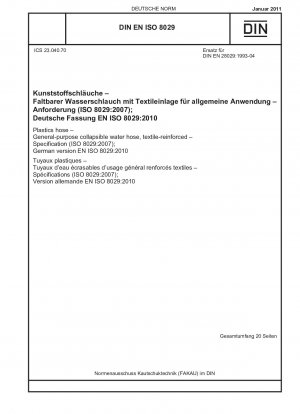 Kunststoffschlauch - Universeller zusammenklappbarer Wasserschlauch, textilverstärkt - Spezifikation (ISO 8029:2007); Deutsche Fassung EN ISO 8029:2010