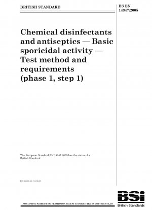 Chemische Desinfektionsmittel und Antiseptika – Grundlegende sporizide Wirkung – Prüfmethode und Anforderungen (Phase 1, Schritt 1)