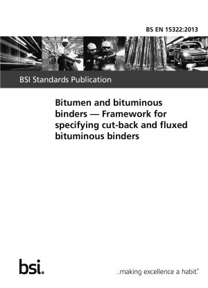 Bitumen und bituminöse Bindemittel. Rahmen für die Spezifikation von verschnittenen und gefluxten bituminösen Bindemitteln