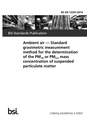 Umgebungsluft. Standardmäßiges gravimetrisches Messverfahren zur Bestimmung der PM10- oder PM2,5-Massenkonzentration von Schwebstaub