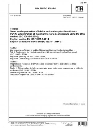 Textilien - Nahtzugeigenschaften von Stoffen und konfektionierten Textilartikeln - Teil 1: Bestimmung der maximalen Kraft bis zum Nahtbruch mit der Streifenmethode (ISO 13935-1:2014); Deutsche Fassung EN ISO 13935-1:2014