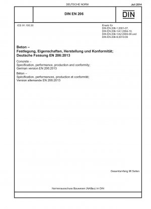 Beton – Spezifikation, Leistung, Produktion und Konformität; Deutsche Fassung EN 206:2013