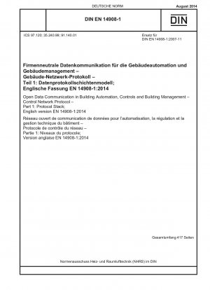 Offene Datenkommunikation in der Gebäudeautomation, -steuerung und -verwaltung – Control Network Protocol – Teil 1: Protokollstapel; Englische Fassung EN 14908-1:2014