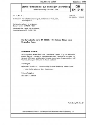 Sterile Rektalkatheter zur einmaligen Verwendung; Deutsche Fassung EN 12439:1998