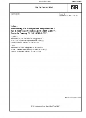 Leder – Bestimmung ethoxylierter Alkylphenole – Teil 2: Indirekte Methode (ISO 18218-2:2019)