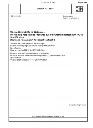 Wärmedämmstoffe für Gebäude – Werksgefertigte Produkte aus Polyurethan-Hartschaum (PUR) – Spezifikation