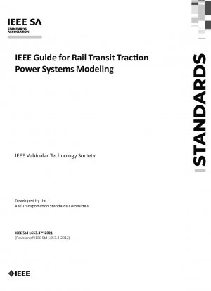 IEEE-Leitfaden für die Modellierung von Traktionsstromsystemen im Schienenverkehr