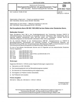 Bestimmung des Flammpunkts – Gleichgewichtsverfahren im geschlossenen Tiegel (ISO 1523:2002); Deutsche Fassung EN ISO 1523:2002