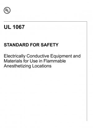 UL-Standard für die Sicherheit elektrisch leitfähiger Geräte und Materialien zur Verwendung an brennbaren Anästhesiestandorten