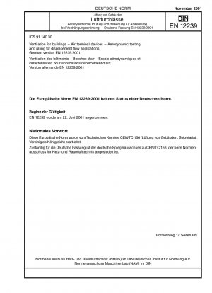 Belüftung von Gebäuden - Luftdurchlässe - Aerodynamische Prüfung und Bewertung für Verdrängungsströmungsanwendungen; Deutsche Fassung EN 12239:2001