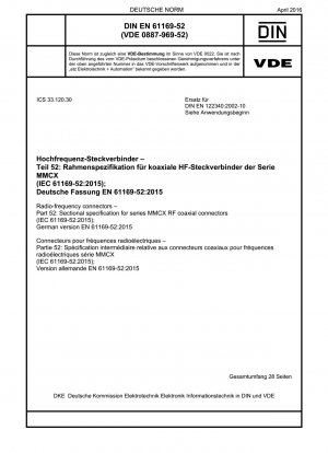 Hochfrequenz-Steckverbinder - Teil 52: Rahmenspezifikation für koaxiale HF-Steckverbinder der Serie MMCX (IEC 61169-52:2015); Deutsche Fassung EN 61169-52:2015