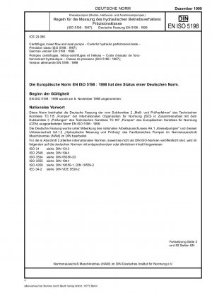 Kreisel-, Halbkreis- und Axialpumpen – Code für hydraulische Leistungsprüfungen – Präzisionsklasse (ISO 5198:1987); Deutsche Fassung EN ISO 5198:1998