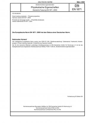 Straßenmarkierungsmaterialien - Physikalische Eigenschaften; Deutsche Fassung EN 1871:2000
