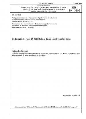 Arbeitsplatzatmosphären - Bewertung der Leistung von Instrumenten zur Messung luftgetragener Partikelkonzentrationen; Deutsche Fassung EN 13205:2001