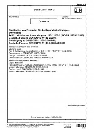 Sterilisation von Gesundheitsprodukten – Ethylenoxid – Teil 2: Anleitung zur Anwendung von ISO 11135-1 (ISO/TS 11135-2:2008); Deutsche Fassung CEN ISO/TS 11135-2:2008, Berichtigung zu DIN ISO/TS 11135-2:2008-11; Deutsche Fassung CEN ISO/TS 11135-2:2008/AC