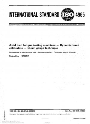 Maschinen zur Ermüdungsprüfung unter axialer Belastung; Dynamische Kraftkalibrierung; DMS-Technik