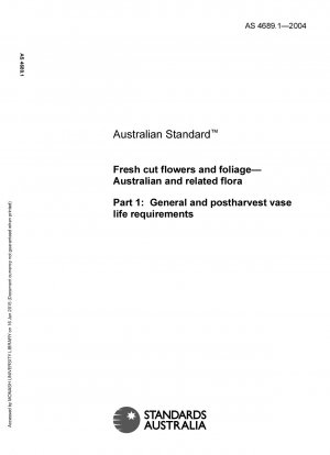 Frische Schnittblumen und Blattwerk – Australische und verwandte Pflanzenwelt – Allgemeine Anforderungen an die Haltbarkeit in der Vase und nach der Ernte
