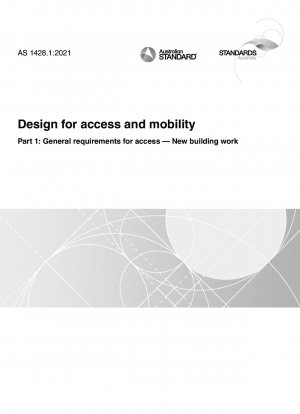 Entwurf für Zugang und Mobilität, Teil 1: Allgemeine Zugangsanforderungen – Neubauarbeiten