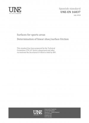 Oberflächen für Sportflächen – Bestimmung der linearen Schuh-/Oberflächenreibung