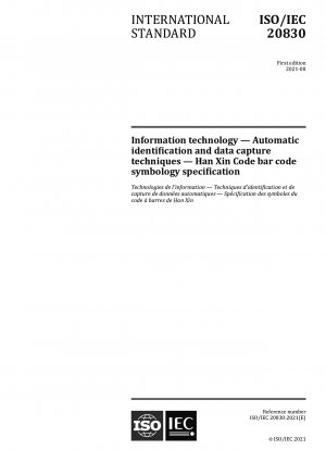 Informationstechnologie – Automatische Identifikations- und Datenerfassungstechniken – Han-Xin-Code-Barcode-Symbologie-Spezifikation