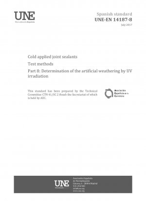 Kaltverarbeitbare Fugenmassen – Prüfverfahren – Teil 8: Bestimmung der künstlichen Bewitterung durch UV-Bestrahlung