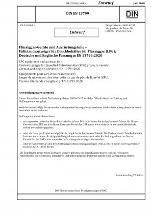 LPG-Geräte und Zubehör - Inhaltsmessgeräte für Druckbehälter für Flüssiggas (LPG); Deutsche und englische Version prEN 13799:2020