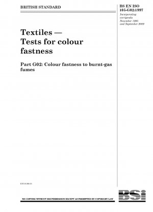 Textilien – Tests auf Farbechtheit Teil G02: Farbechtheit gegenüber verbrannten Gasdämpfen