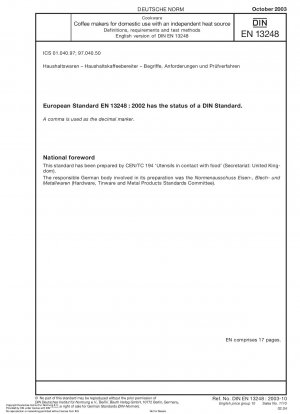 Kochgeschirr - Kaffeemaschinen für den Hausgebrauch mit unabhängiger Wärmequelle - Definitionen, Anforderungen und Prüfverfahren; Deutsche Fassung EN 13248:2002