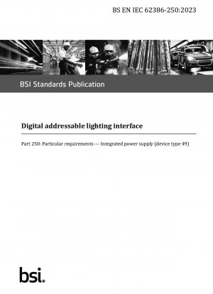 Digital adressierbare Beleuchtungsschnittstelle. Besondere Anforderungen. Integriertes Netzteil (Gerätetyp 49) (British Standard)
