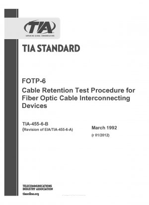FOTP-6-Kabelhaltetestverfahren für Glasfaserkabel-Verbindungsgeräte